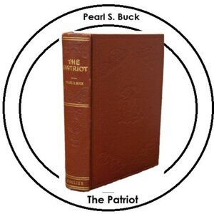 The Patriot, Hardcover Book by Buck, Pearl S., P.F. Collier & Son, Vintage 1939